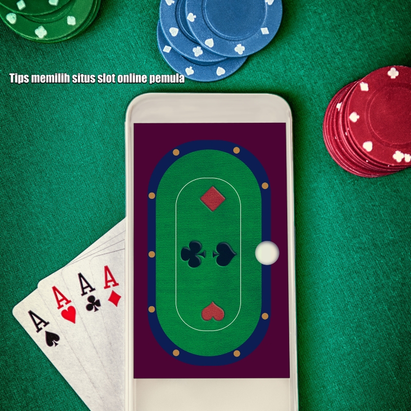 Tips memilih situs slot online pemula