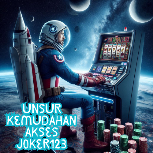 Unsur Kemudahan Akses Joker123